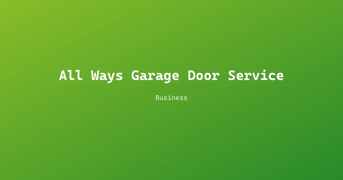 All Ways Garage Door Service