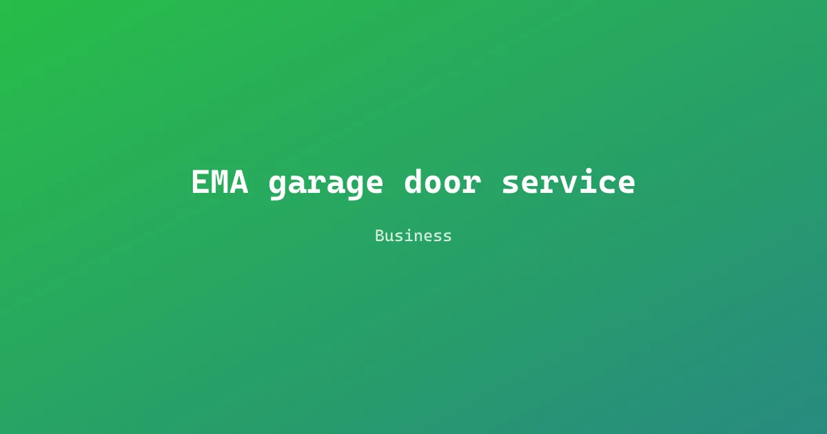 EMA garage door service