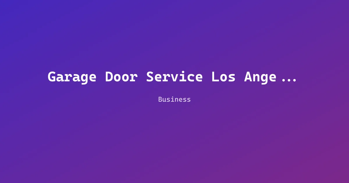 Garage Door Service Los Angeles