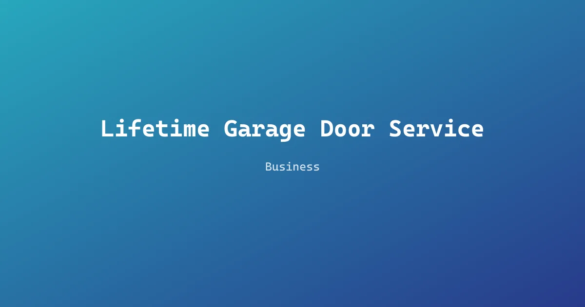 Lifetime Garage Door Service
