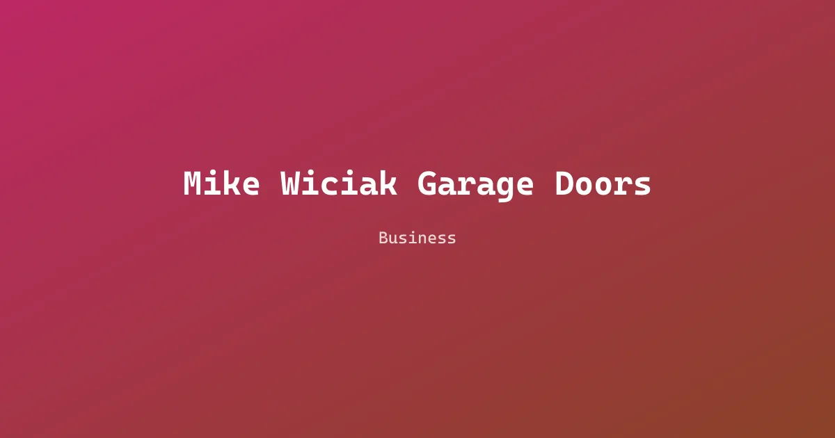 Mike Wiciak Garage Doors