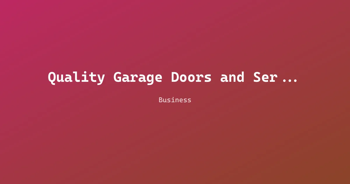 Quality Garage Doors and Service