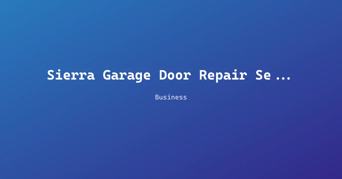 Sierra Garage Door Repair Service